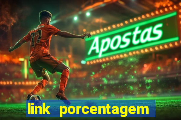 link porcentagem slots pp